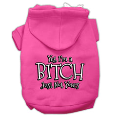 Yes Im A Bitch Just Not Yours Screen Print Pet Hoodies Size