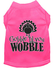 Gobble til You Wobble Screen Print Dog Shirt Bright Pink XXXL