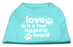 Love Is A Four Leg Word Screen Print Shirt