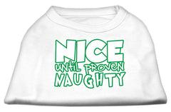 Nice Until Proven Naughty Screen Print Pet Shirt