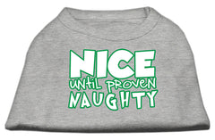 Nice Until Proven Naughty Screen Print Pet Shirt