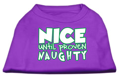 Nice Until Proven Naughty Screen Print Pet Shirt