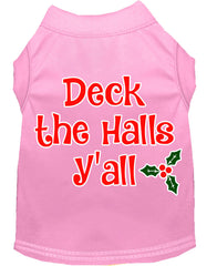 Deck The Halls Y'all Screen Print Dog Shirt