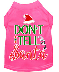 Don't Tell Santa Screen Print Dog Shirt