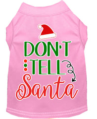 Don't Tell Santa Screen Print Dog Shirt