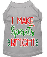 I Make Spirits Bright Screen Print Dog Shirt