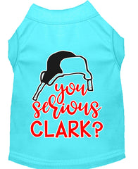 You Serious Clark? Screen Print Dog Shirt