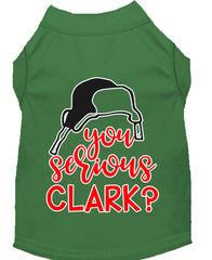 You Serious Clark? Screen Print Dog Shirt