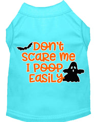 Don't Scare Me I Poop Easily Screen Print Dog Shirt