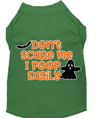 Don't Scare Me I Poop Easily Screen Print Dog Shirt