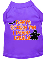 Don't Scare Me I Poop Easily Screen Print Dog Shirt