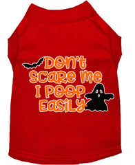 Don't Scare Me I Poop Easily Screen Print Dog Shirt