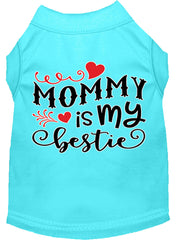 Mommy Is My Bestie Screen Print Dog Shirt