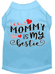 Mommy Is My Bestie Screen Print Dog Shirt