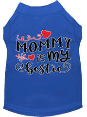 Mommy Is My Bestie Screen Print Dog Shirt