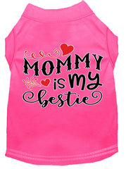 Mommy Is My Bestie Screen Print Dog Shirt