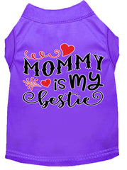 Mommy Is My Bestie Screen Print Dog Shirt