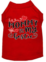 Mommy Is My Bestie Screen Print Dog Shirt