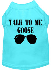 Talk To Me Goose Screen Print Dog Shirt