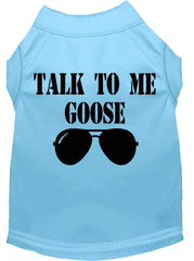 Talk To Me Goose Screen Print Dog Shirt