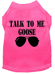 Talk To Me Goose Screen Print Dog Shirt