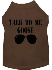 Talk To Me Goose Screen Print Dog Shirt