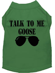 Talk To Me Goose Screen Print Dog Shirt