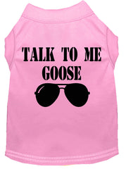 Talk To Me Goose Screen Print Dog Shirt