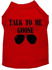 Talk To Me Goose Screen Print Dog Shirt