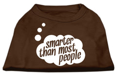 Smarter Then Most People Screen Printed Dog Shirt