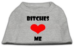 Bitches Love Me Screen Print Shirts Grey XXXL