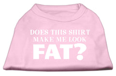 Does This Shirt Make Me Look Fat? Screen Printed Shirt Light Pink XXXL