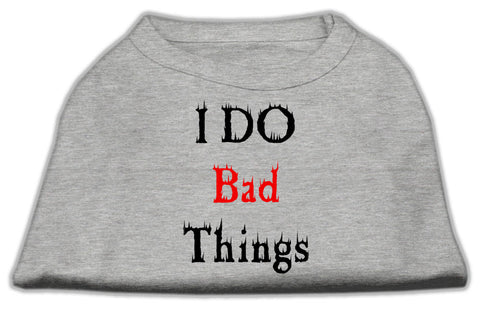 I Do Bad Things Screen Print Shirts Grey XXXL(20)