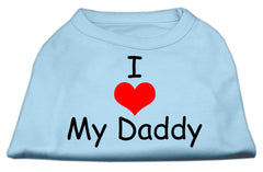 I Love My Daddy Screen Print Shirts Baby Blue XXXL
